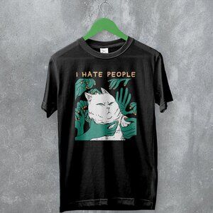 Cat I Hate People Funny Introvert Quote Animal Lover Humor Graphic T-Shirt 166